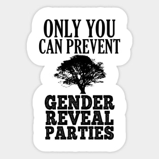 Prevent Gender Reveal Parties B1 Sticker